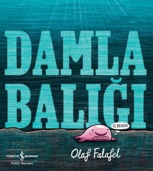 Damla Balığı | İş Bankası Kültür Yayınları (İnce Kapak)