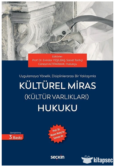 Kültürel Miras Hukuku 3. Baskı Seçkin Yayınları - Evindar Yeşilbaş kitap kapağı
