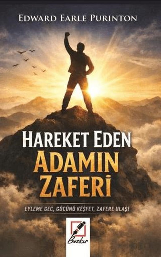 Hareket Eden Adamın Zaferi | Bozkır Yayınları (Ciltsiz)