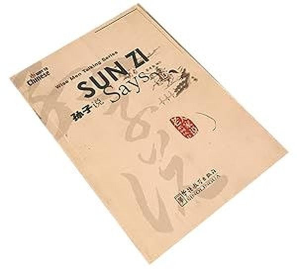 Sun Zi Says | Sinolingua (Ciltsiz)
