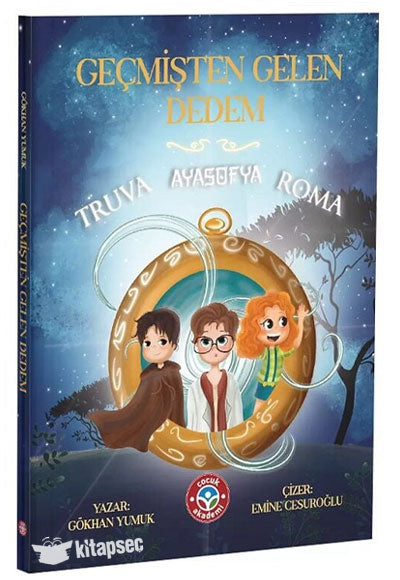 Geçmişten Gelen Dedem Gökhan Yumuk Çocuk Akademi - Gökhan Yumuk kitap kapağı