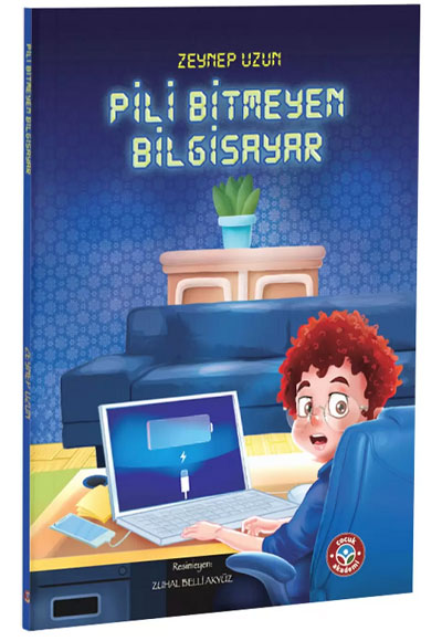 Pili Bitmeyen Bilgisayar Zeynep Uzun Çocuk Akademi - Zeynep Uzun kitap kapağı