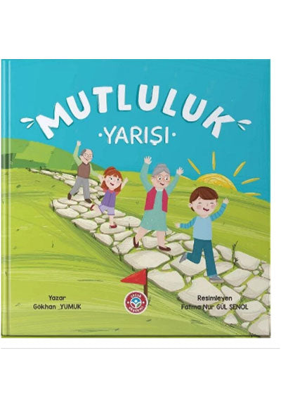 Mutluluk Yarışı Gökhan Yumuk Çocuk Akademi - Gökhan Yumuk kitap kapağı