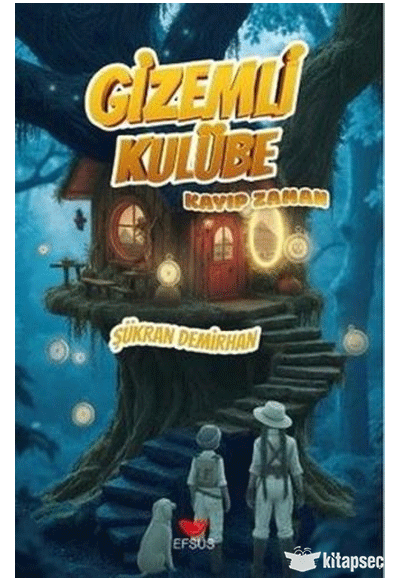 Gizemli Kulübe Kayıp Zaman - Şükran Demirhan kitap kapağı