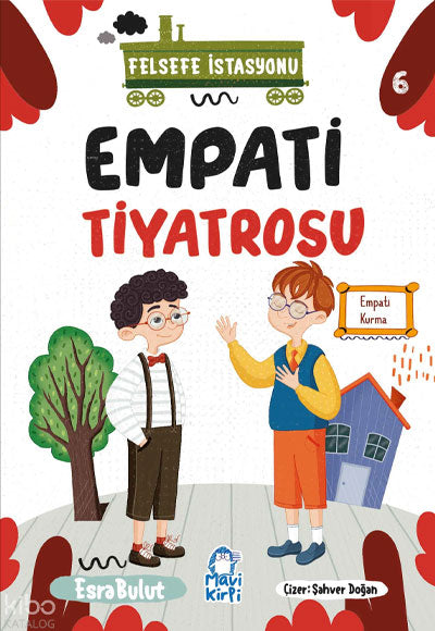 Empati Tiyatrosu;Felsefe İstasyonu 6 - Nakiye Esra Bulut kitap kapağı