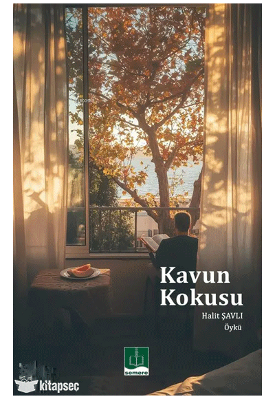 Kavun Kokusu - Halit Şavlı kitap kapağı