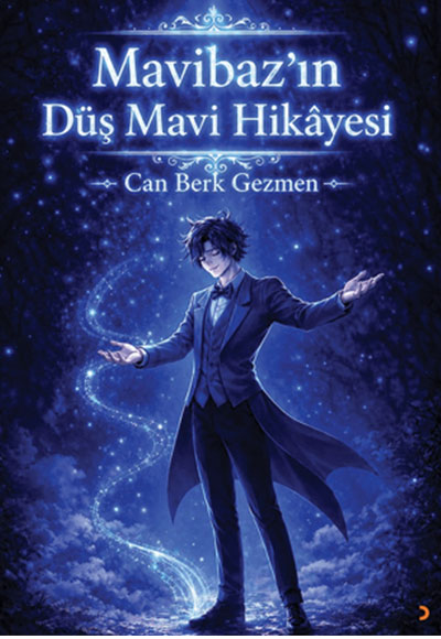 Mavibaz'ın Düş Mavi Hikayesi - Can Berk Gezmen kitap kapağı