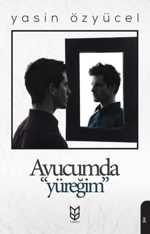 Avucumda Yüreğim | Yason Yayıncılık (Ciltsiz)