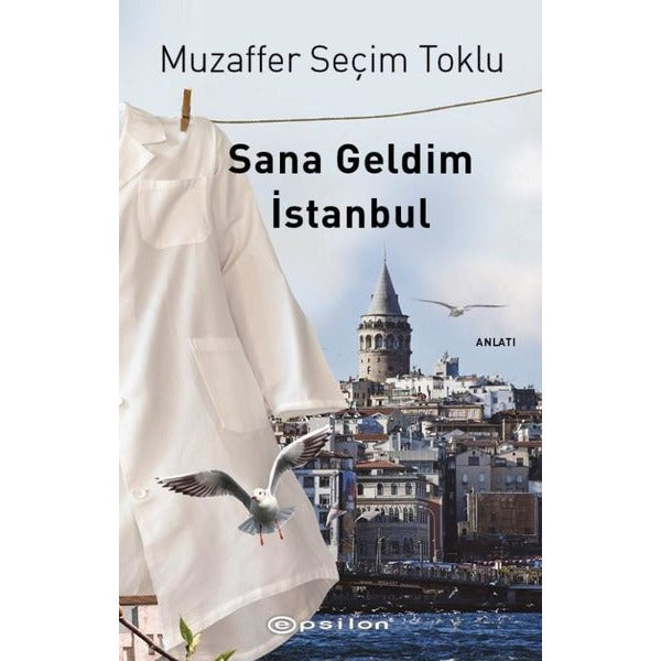 Sana Geldim İstanbul | Epsilon Yayınevi