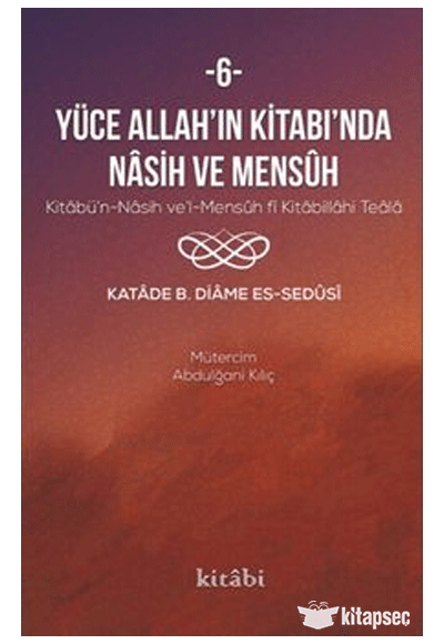 Yüce Allah'ın Kitabında Nasih ve Mensuh 6 - Katade B. Diame Es Sedusi kitap kapağı