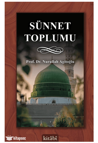 Sünnet Toplumu - Prof. Dr. Nurullah Agitoğlu kitap kapağı