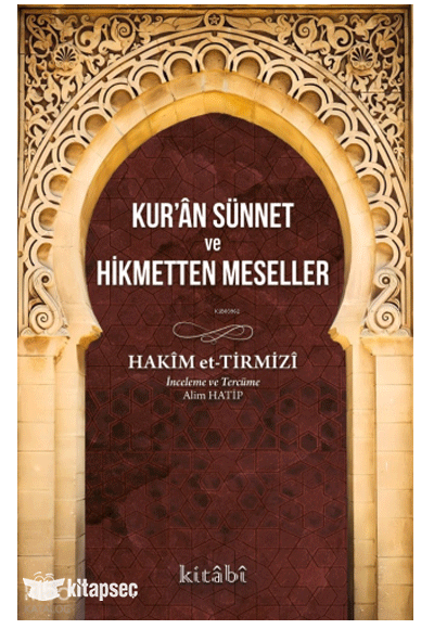 Kur'an Sünnet ve Hikmetten Meseller - Hakim Tirmizi kitap kapağı