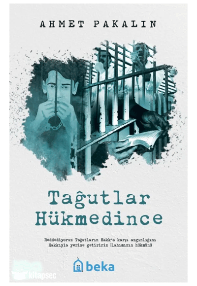 Tağutlar Hükmedince - Ahmet Pakalın kitap kapağı
