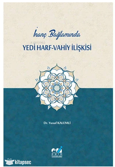 İnanç Bağlamında Yedi Harf-Vahiy İlişkisi - Yusuf Kalemli kitap kapağı