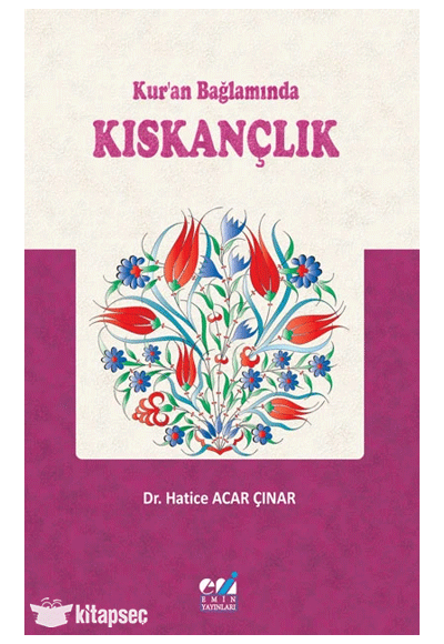 Kur an Bağlamında Kıskançlık - Hatice Acar Çınar kitap kapağı