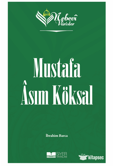 Nebevi Varisler 98 - Mustafa Asım Köksal Siyer Akademi - İbrahim Barca kitap kapağı