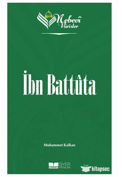 Nebevi Varisler 65 - İbn Battüta Siyer Akademi - Muhammet Kalkan kitap kapağı