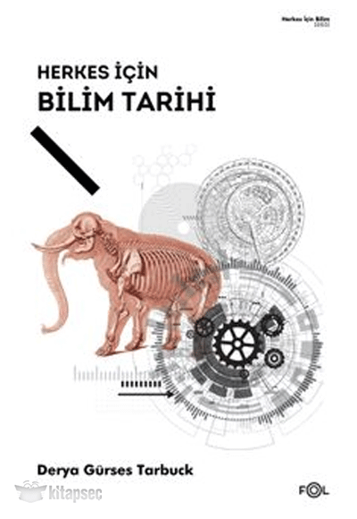 Herkes İçin Bilim Tarihi - Dr. Derya Gürses Tarbuck kitap kapağı