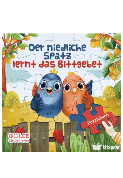 Der Niedliche Spatz Lernt Das Bittgebet - Şirin Serçe Duayı Öğreniyor / Yapbozlu Kitap (Almanca) - Şevval Tiryaki kitap kapağı