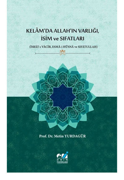 Kelâmda Allahın Varlığı İsim Ve Sıfatları kitap kapağı