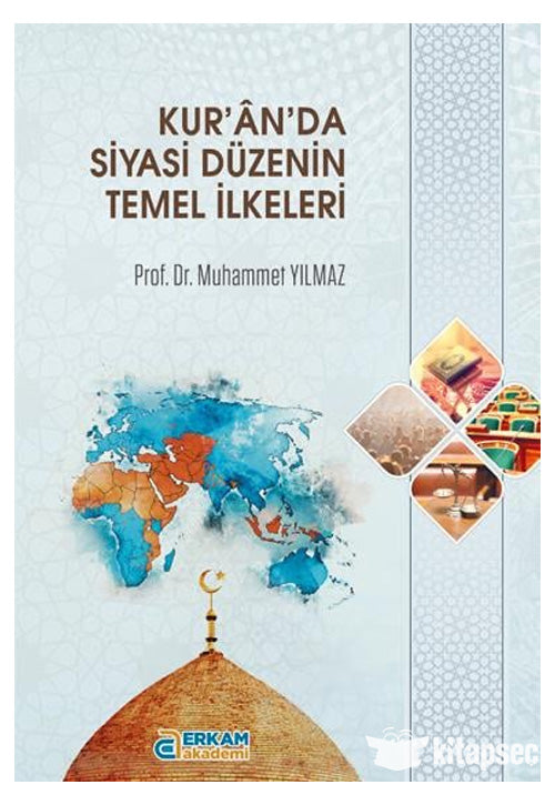 Kur'an'da Siyasi Düzenin Temel İlkeleri - Prof.Dr. Muhammet Yılmaz kitap kapağı
