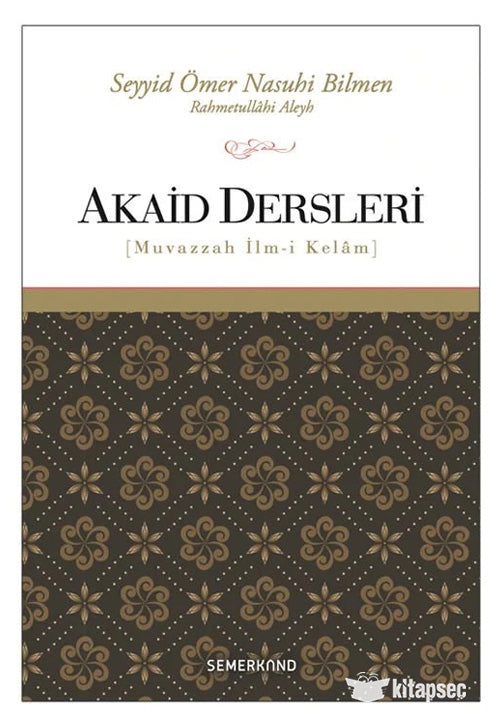 Akaid Dersleri Muvazzah İlmi Kelam - Ömer Nasuhi Bilmen kitap kapağı