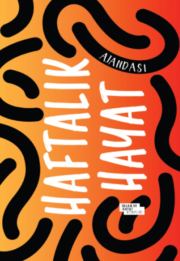 Haftalık Hayat Ajandası | İnsan ve Hayat Kitaplığı
