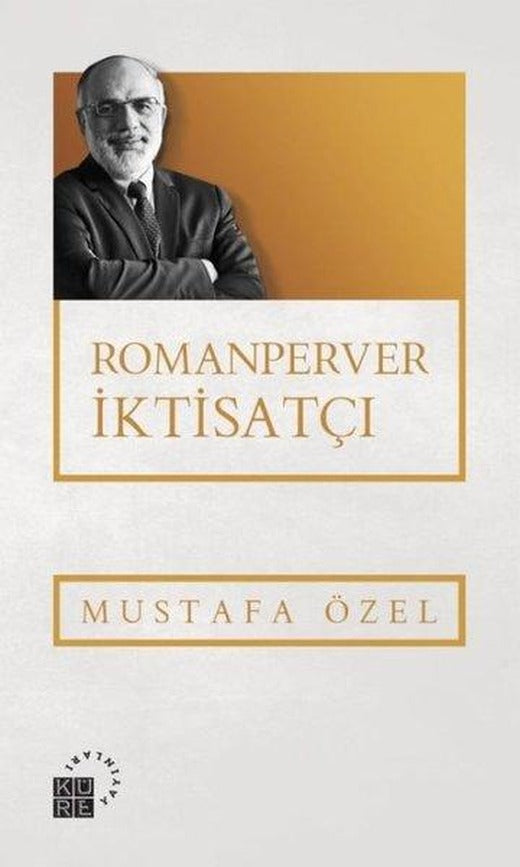 Romanperver İktisatçı | Küre Yayınları (İnce Kapak)