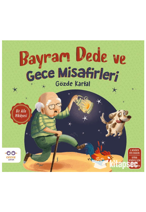 Bayram Dede ve Gece Misafirleri - Gözde Kartal kitap kapağı