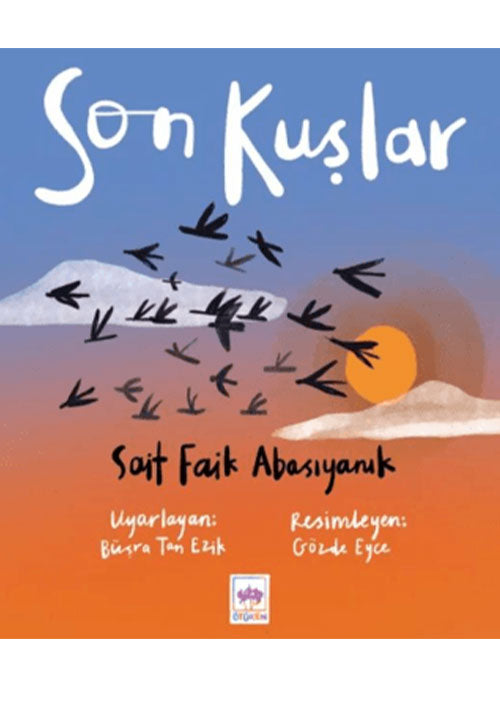 Son Kuşlar Ötüken Çocuk Yayınları - Sait Faik Abasıyanık kitap kapağı