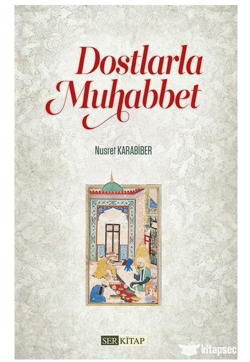Dostlarla Muhabbet - Nusret Karabiber kitap kapağı