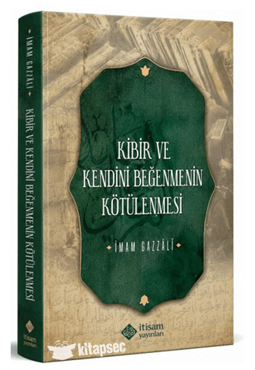 Kibir ve Kendini Beğenmenin Kötülenmesi - İmam Gazali kitap kapağı