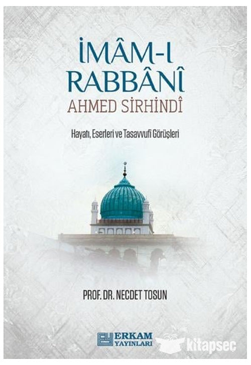İmâm-ı Rabbâni Ahmed Sirhindî - Necdet Tosun kitap kapağı
