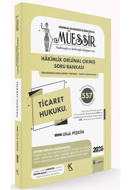 2026 MÜESSİR Hakimlik Ticaret Hukuku Orijinal Çıkmış Soru Bankası Çözümlü 8. Baskı - - Ufuk Pişkin kitap kapağı