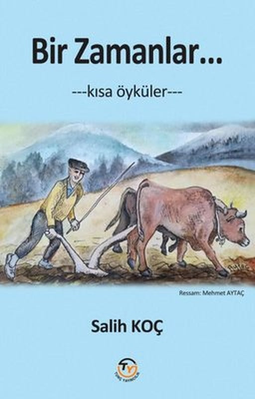 Bir Zamanlar… Kısa Öyküler | Tunç Yayıncılık