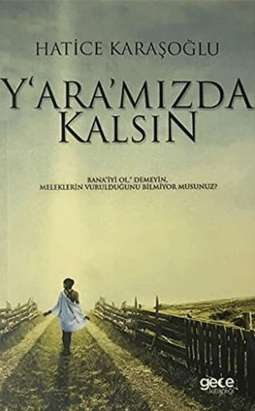 Yaramızda Kalsın | Gece Kitaplığı (Ciltsiz)