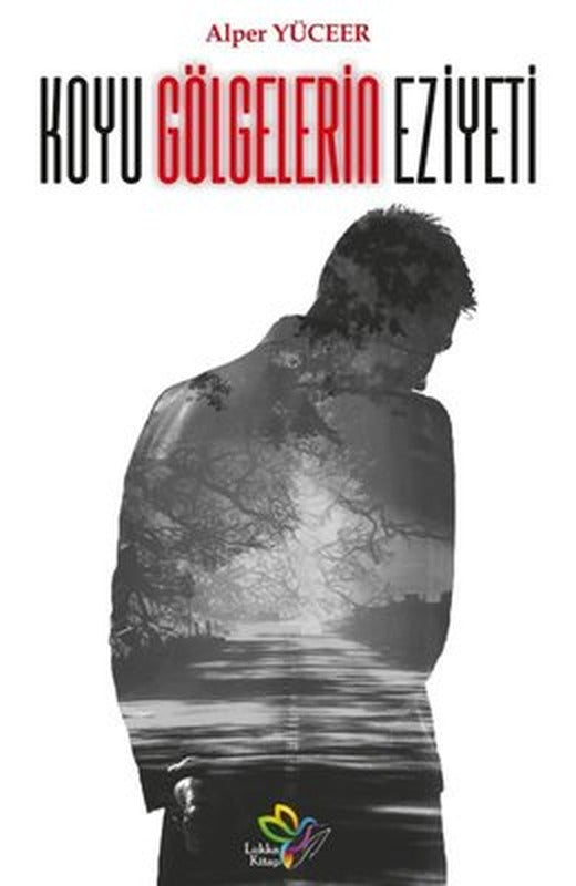 Koyu Gölgelerin Eziyeti | Lukka Kitap