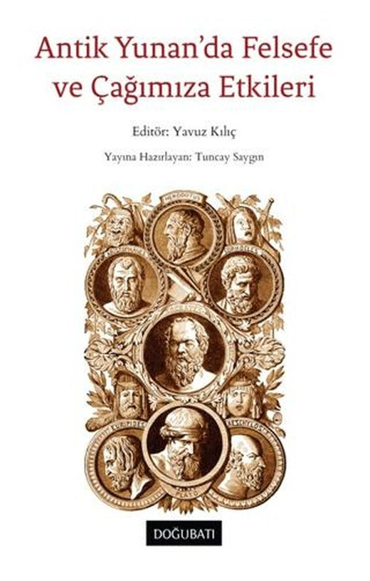 Antik Yunan’da Felsefe ve Çağımıza Etkileri | Doğu Batı Yayınları (Ciltsiz)