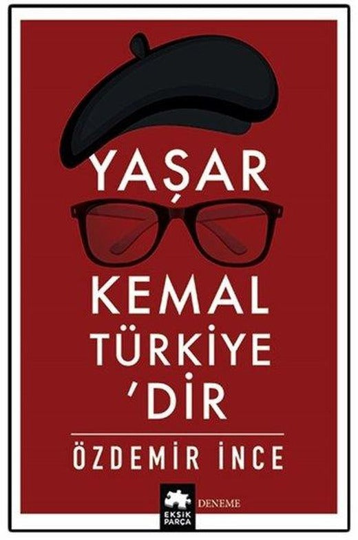 Yaşar Kemal Türkiye'dir | Eksik Parça Yayınları (İnce Kapak)