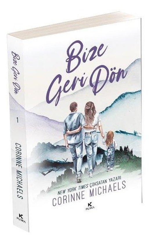 Bize Geri Dön - Willow Creek Valley Serisi 1 | Pukka Yayınları (İnce Kapak)