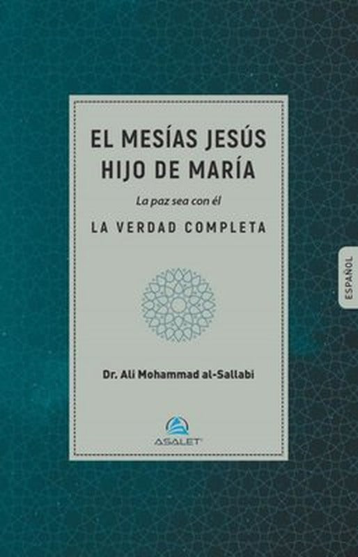 El Mesias Jesus hijo de Maria La Paz Sea con El | Asalet Yayınları