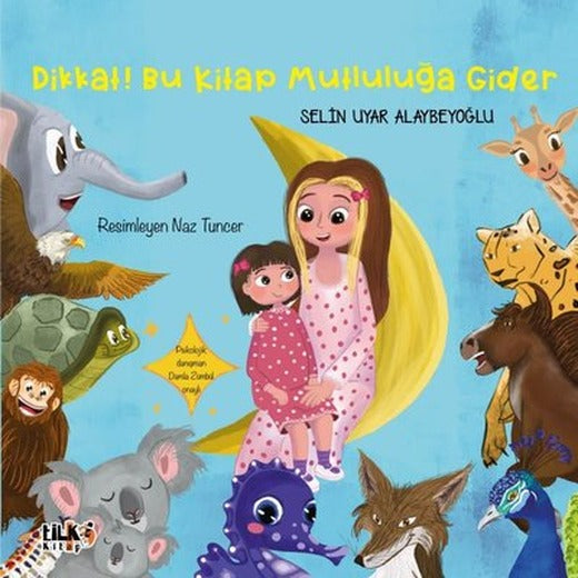 Dikkat! Bu Kitap Mutluluğa Gider | Tilki Kitap (İnce Kapak)