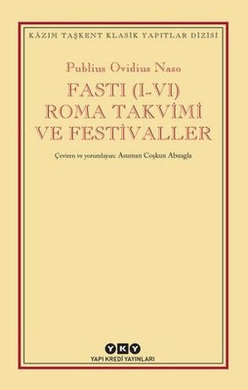 Fasti (I-VI) Roma Takvimi ve Festivaller | Yapı Kredi Yayınları