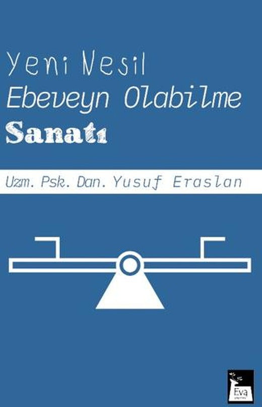 Yeni Nesil Ebeveyn Olabilme Sanatı