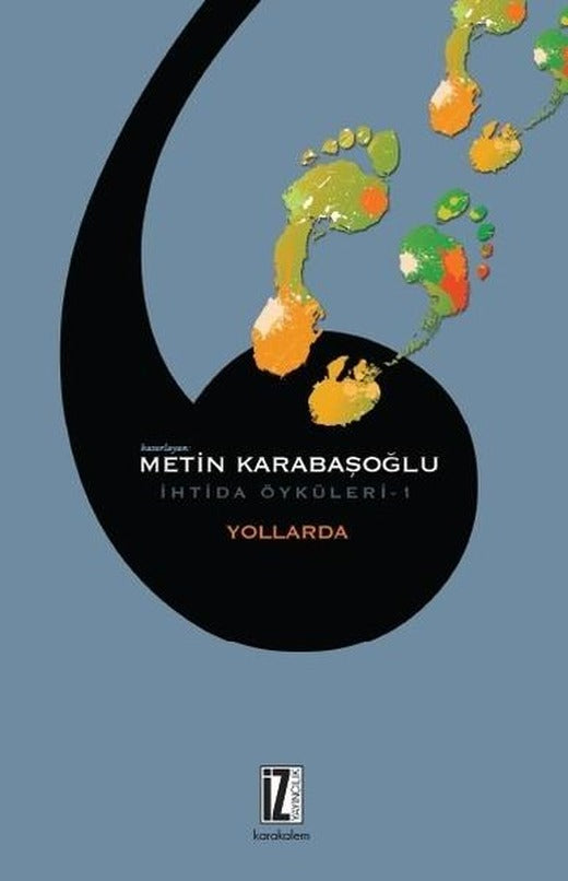 Yollarda-İhtida Öyküleri 1 | İz Yayıncılık (e-Kitap)