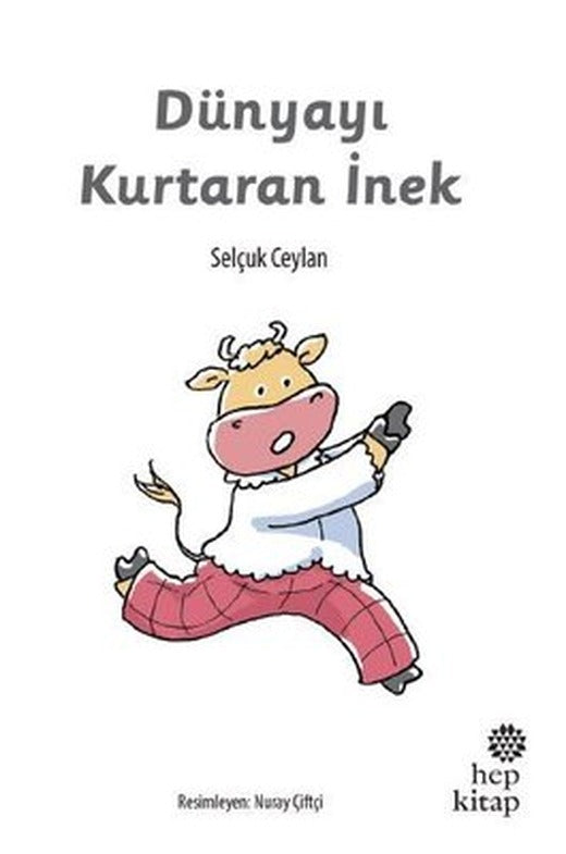 Dünyayı Kurtaran İnek | Hep Kitap