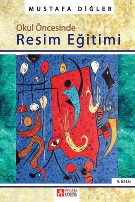 Okul Öncesinde Resim Eğitimi