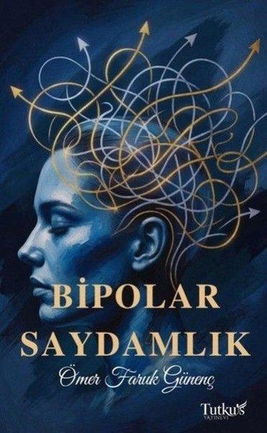 Bipolar Saydamlık | Tutku's Yayınevi (İnce Kapak)