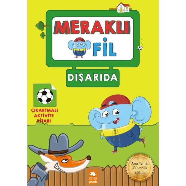Meraklı Fil-Dışarıda-Çıkartmalı Aktivite Kitabı | Eksik Parça
