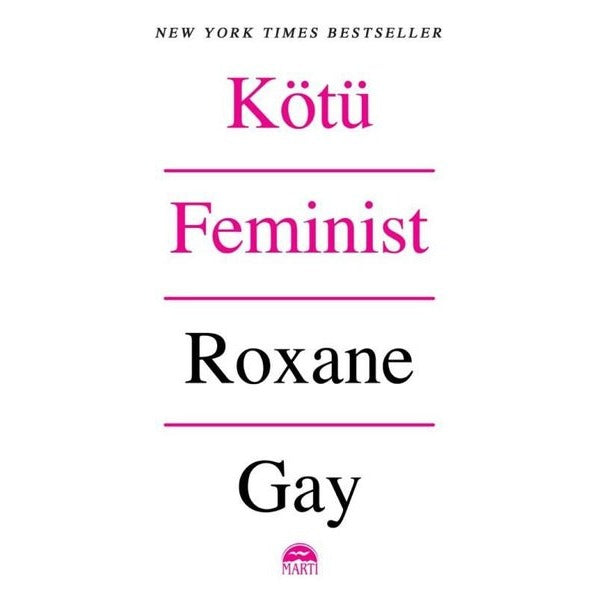 Kötü Feminist | Martı Yayınları (İnce Kapak)